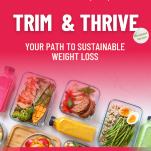 Trim & Thrive: A Practical Guide to Sustainable Weight Loss